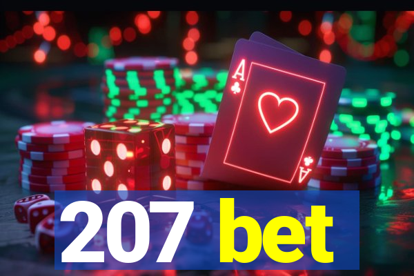 207 bet